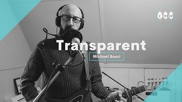 Transparent | Michael Boezi