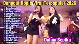 Dangdut Koplo Viral Terpopuler 2026 🎵 Dalam Sepiku | Full Album Dangdut Terbaru | Lagu Viral TikTok