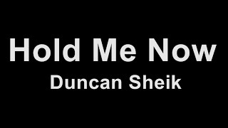 Duncan Sheik - Hold Me Now Karaoke