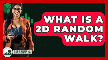 What Is A 2D Random Walk? - The Friendly Statistician