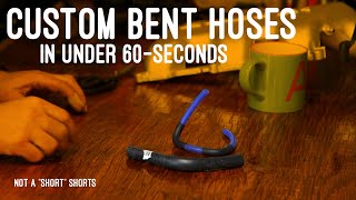 Easy-Peasy Custom Bent Hoses #notashortsshort