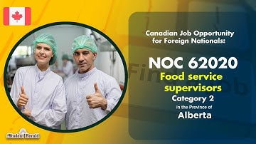 Canadian Job Opportunity for Foreign Nationals: NOC 62020, Food service supervisors in Alberta
