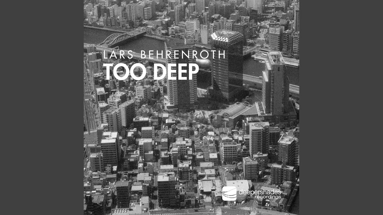 Too Deep YouTube