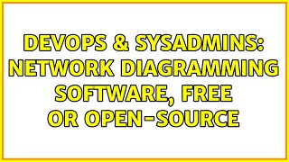 DevOps & SysAdmins: Network Diagramming Software, FREE or Open-Source (16 Solutions!!) Profile