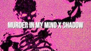 murder in my mind x shadow - mashup Resimi