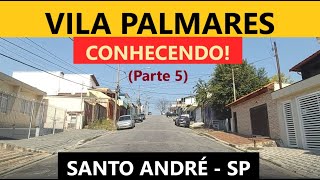 Vila Palmares (Parte 5) - Santo André - SP