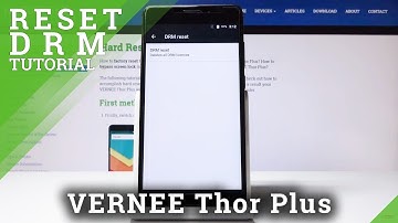 How to Reset DRM in VERNEE Thor Plus - Remove DRM Licenses