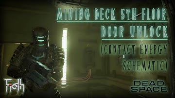 Dead Space Remake - Mining Deck 5th Floor Locked Door (Contact Energy Schematic)