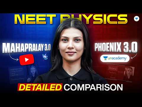 Best Physics Batch for NEET 2027 | Mahapralay 3.0 vs Phoenix 3.0 Full Comparison | By Tamanna Ma'am