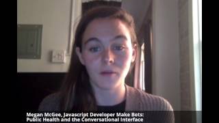 Megan McGee, Javascript Developer Make Bots: Public Health and the Conversational Interface screenshot 3