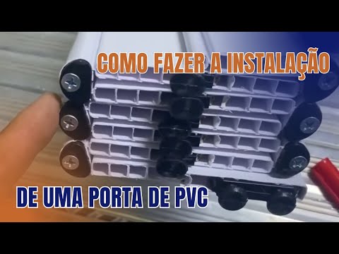 COMO COLOCAR UMA PORTA DE PVC SAFONADA
