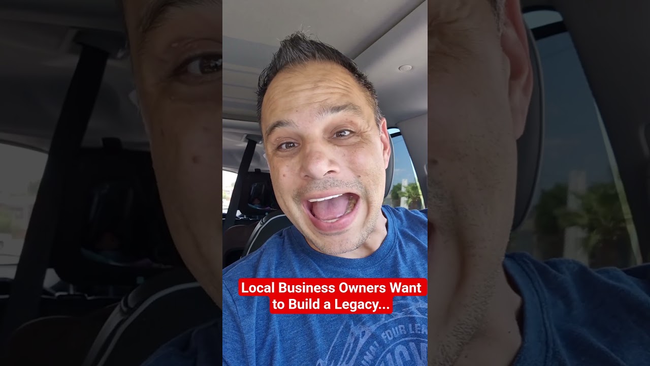 What's Your Legacy? ... Local Business Owners Want to Build a Legacy