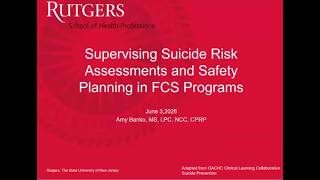 Supervising Suicide Risk Assessments and Safety Planning in FCS Programs