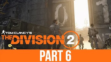 THE DIVISION 2 Gameplay Walkthrough Part 6 - ENTERING THE DARK ZONE (Full Game)