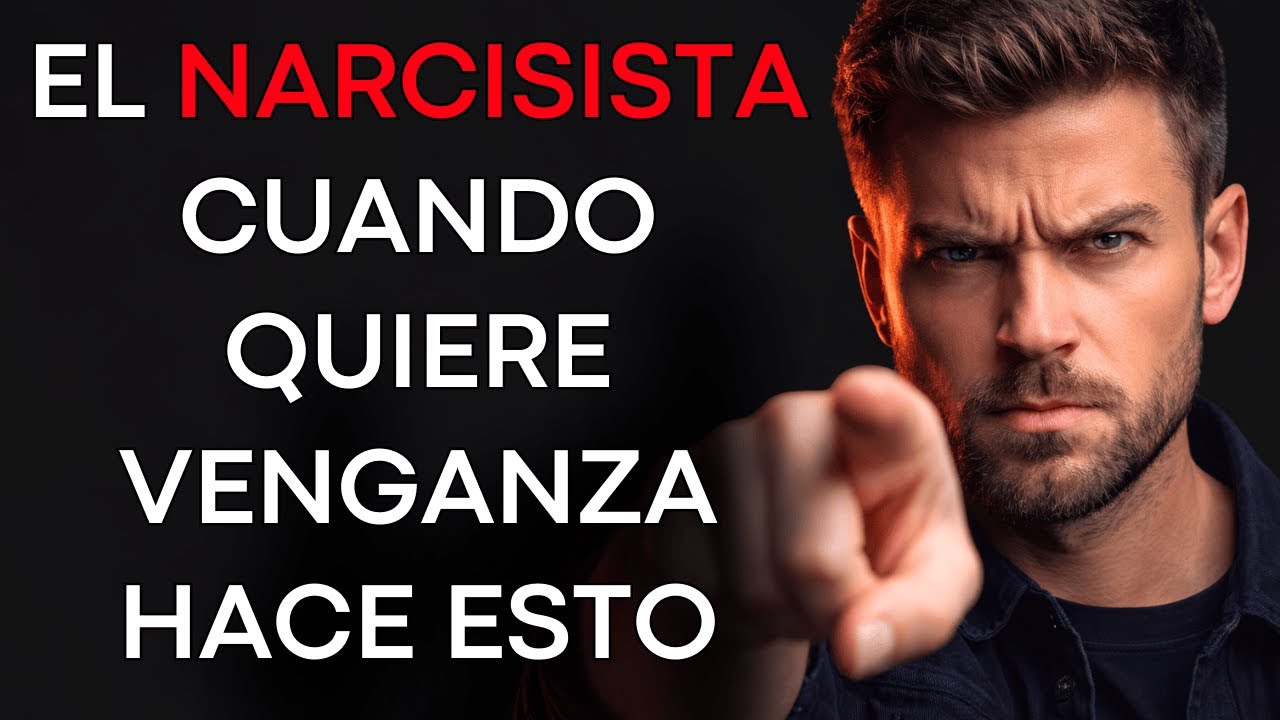 8 Tácticas Silenciosas Que El NARCISISTA Usa Cuando Quiere Vengarse De Ti