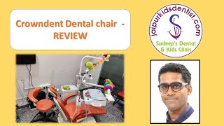 CrownDent dental chair review