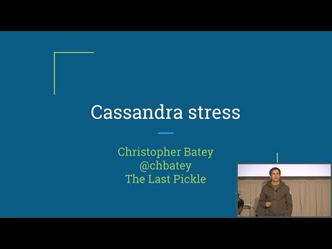 The Best And Worst Of Cassandra-stress Tool (Christopher Batey, The Last Pickle) | C* Summit 2016