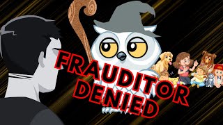 The FRAUDITOR was DENIED entry to SCHOOL!