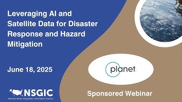 Leveraging AI and Satellite Data for Disaster Response and Hazard Mitigation | June 18, 2025
