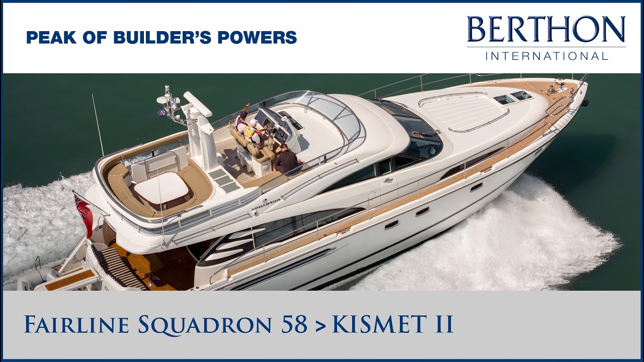 ⁣Fairline Squadron 58 “KISMET II” Yacht for Sale | Peak of Builder’s Powers | with Hugh Rayner (2)