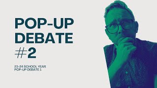 Pop-Up Debate #2: Teaching Notes and Reflection