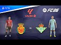 FC 26 - Mallorca vs Real Betis | LaLiga 25/26 Season Full Match Gameplay | PS5 [FHD60]