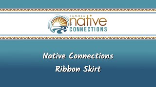Native Connections - Talks on Depression and Ribbon Skirt Demonstration