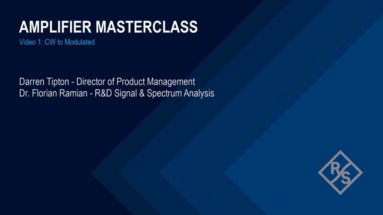 R&S Amplifier Masterclass Video 1 – CW to Modulated Measurements