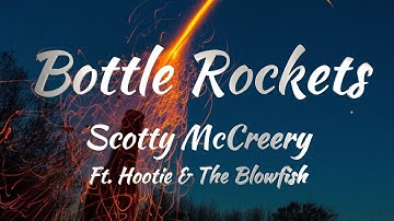 Thumbnail of Scotty McCreery Ft. Hootie & The Blowfish - Bottle Rockets (Lyrics)