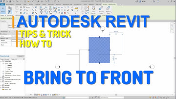 Autodesk Revit How To Bring To Front