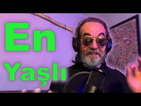 EN YAŞLI Özelliğiniz