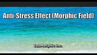 Anti-Stress Effect (Morphic Field)