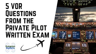 5 VOR Questions from the Private Pilot Written Exam - FAA Written Test Prep for VOR Navigation