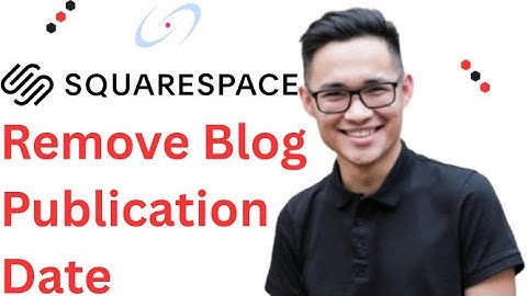 How to Remove the Blog Publication Date in Squarespace 7 1 Full 2025 Guide
