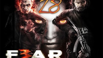 Fear 3 - Walkthrough Part 28 [Interval 07: Airport] - W/Commentary