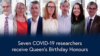 Seven COVID-19 researchers included on the Queens Birthday Honours List