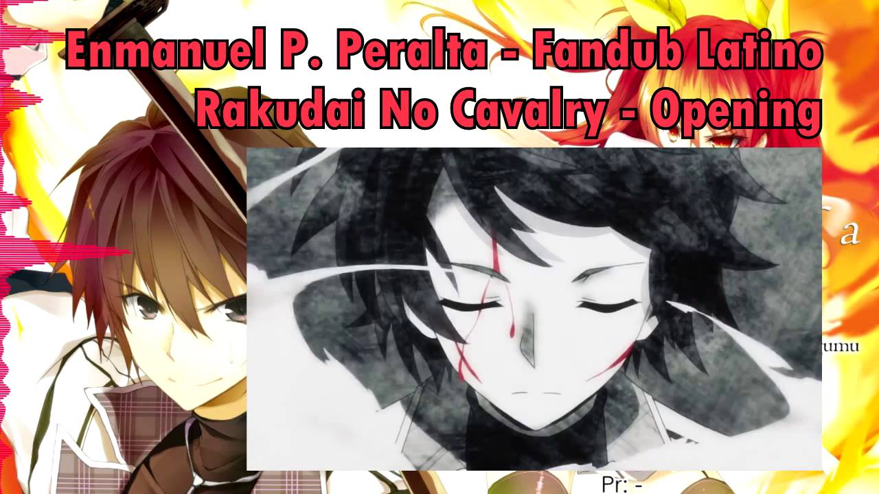 Fandub Latino - Rakudai Kishi No Cavalry - Opening