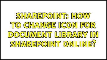Sharepoint: How to change Icon for Document Library in SharePoint online? (2 Solutions!!)