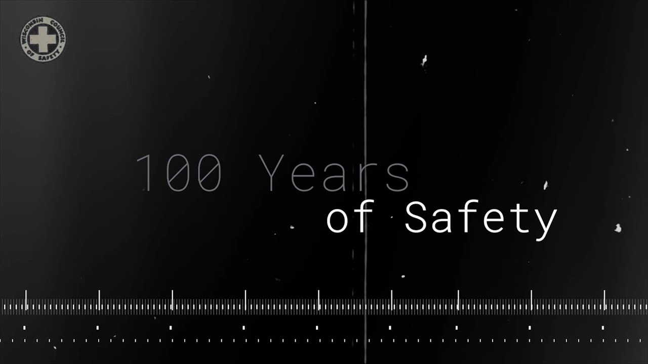 100 Years of Safety Wisconsin Safety Council YouTube