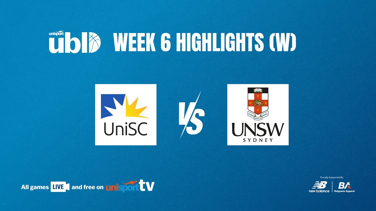 UniSC VS UNSW (WOMEN’S) | WEEK 6 | NEW BALANCE UBL 2025
