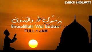 Birosulillahi Wal Badawi (SHOLAWAT AKUSTIK FULL 1 JAM) | Lirik Sholawat Terjemahan