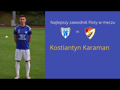 Najlepszym zawodnikiem meczu Flota Świnoujście vs Gwardia Koszalin został Kostiantyn Karaman