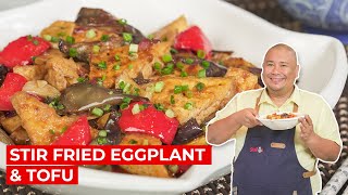 STIR FRIED EGGPLANT AND TOFU RECIPE | SIMPOL | CHEF TATUNG