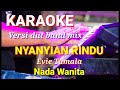 Nyanyian rindu  evie tamala  karaoke dut band mix nada wanita  lirik
