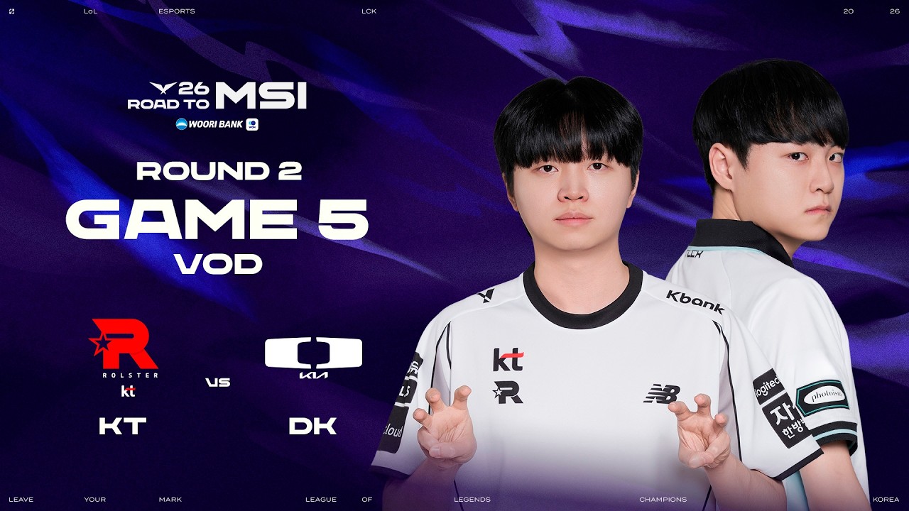 KT vs DK | Round 2 Game 5 | 2026 LCK Road To MSI