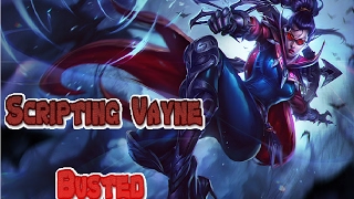 [LOWER YOUR VOLUME]Scripting Vayne got busted