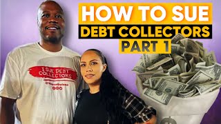 How To Sue Debt Collectors Feat Vance Dotson  Part 1