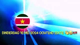 Suriname Nieuws Donderdag 16 Mei 2024 Ochtend editie Delen AUB