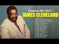 James Cleveland  - Top Gospel Music Praise And Worship - James Cleveland Greatest Hits