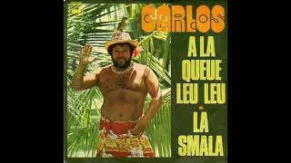 CARLOS A la queue leu lei 1974